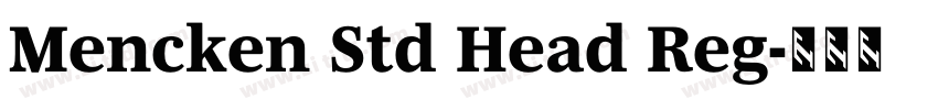 Mencken Std Head Reg字体转换